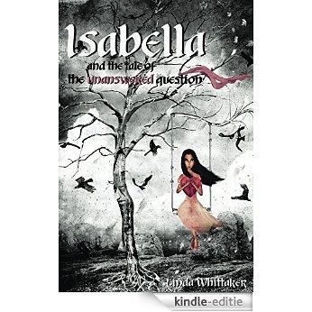 Isabella and the Tale of the Unanswered Question (English Edition) [Kindle-editie]