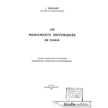 Les monuments historiques de Damas (Études arabes, médiévales et modernes) [Kindle-editie]