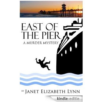 East of the Pier (English Edition) [Kindle-editie]