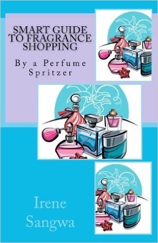 Smart Guide to Fragrance Shopping: By a Perfume Spritzer