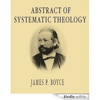 Abstract Systematic Theology (English Edition) [Kindle-editie]