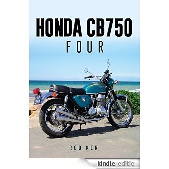 Honda CB750 Four (English Edition) [Kindle-editie]