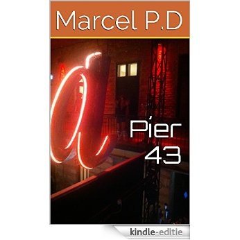 Píer 43 (Portuguese Edition) [Kindle-editie]
