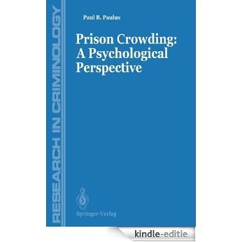 Prisons Crowding: A Psychological Perspective (Research in Criminology) [Kindle-editie]