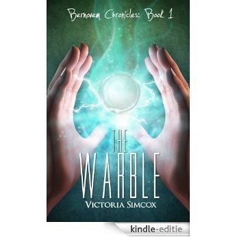 The Warble (The Bernovem Chronicles Book 1) (English Edition) [Kindle-editie]