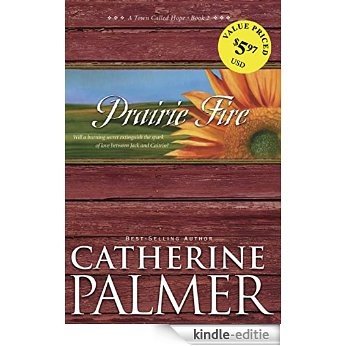 Prairie Fire: 2 (A Town Called Hope) [Kindle-editie]