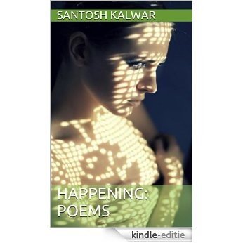 Happening: Poems (English Edition) [Kindle-editie]