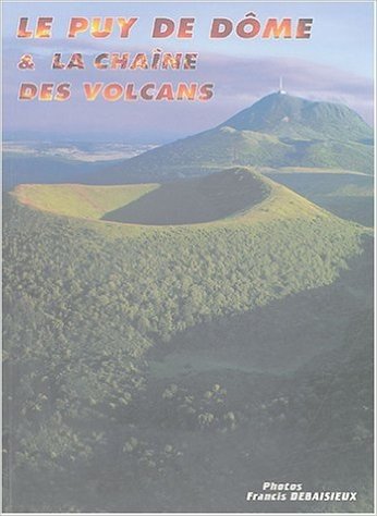 Le puy de Dôme et la chaîne des volcans