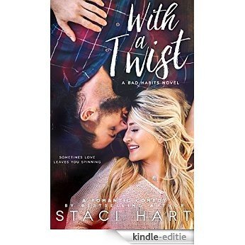 With A Twist: A Bad Habits Novel (English Edition) [Kindle-editie]