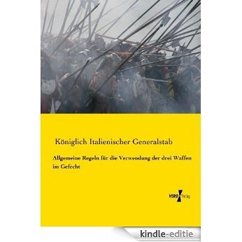 Allgemeine Regeln für die Verwendung der drei Waffen im Gefecht (German Edition) [Kindle-editie]