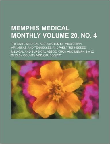 Memphis Medical Monthly Volume 20, No. 4