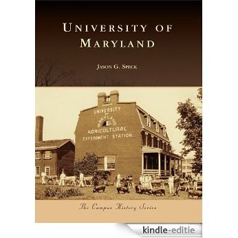 University of Maryland (Campus History) (English Edition) [Kindle-editie]