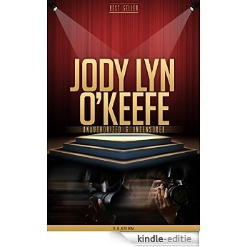 Jodi Lyn O'Keefe Unauthorized & Uncensored (All Ages Deluxe Edition with Videos) (English Edition) [Kindle-editie] beoordelingen