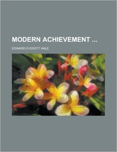 Modern Achievement