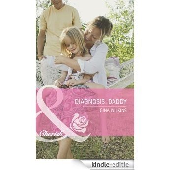 Diagnosis: Daddy (Mills & Boon Cherish) (Doctors in Training, Book 1) [Kindle-editie]