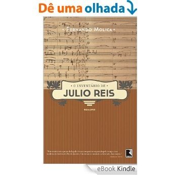 O inventário de Julio Reis [eBook Kindle]