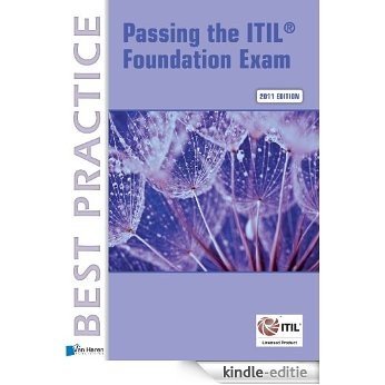Passing the ITIL® Foundation Exam (Best Practice) [Kindle-editie]