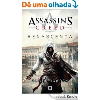 Renascença - AssassinŽs Creed - vol. 1 (Assassin's Creed) [eBook Kindle]