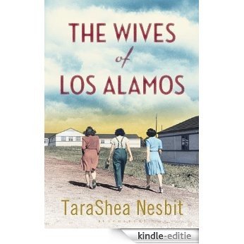 The Wives of Los Alamos [Kindle-editie]