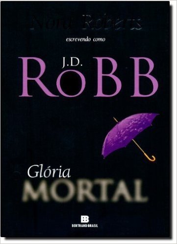 Glória Mortal - Série Mortal. Volume 2