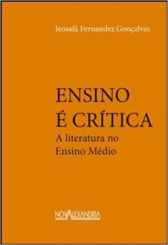 Ensino E Critica: A Literatura No Ensino Medio