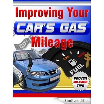 Improving Your Cars Gas Mileage (English Edition) [Kindle-editie]
