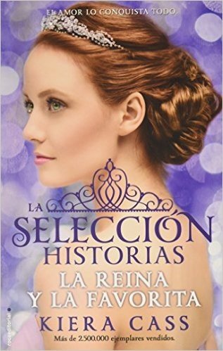 Reina y La Favorita, La. Historias de La Seleccion Vol. 2