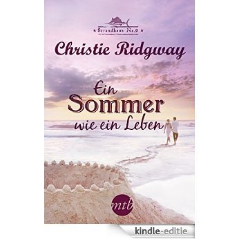Ein Sommer wie ein Leben (Strandhaus 3) (German Edition) [Kindle-editie]