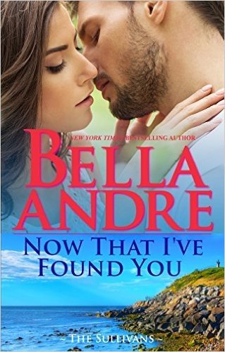 Now That I've Found You (New York Sullivans #1) (The Sullivans Book 15) (English Edition)