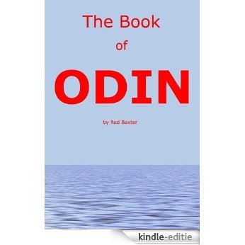 The Book of Odin: How to Insure Success of Tactical Operations for The Nationalist Movement by the Power of Symbols and the Spoken Word (81 Percent Solutions Guidebooks) (English Edition) [Kindle-editie]