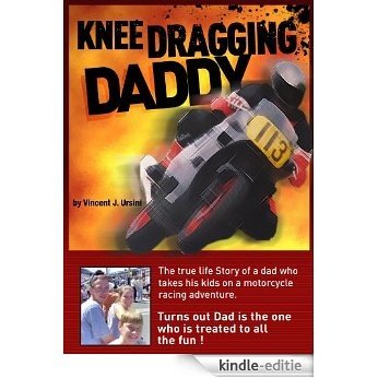 Knee Dragging Daddy (English Edition) [Kindle-editie]