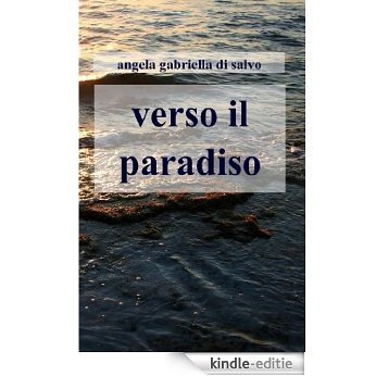 verso il paradiso [Kindle-editie]