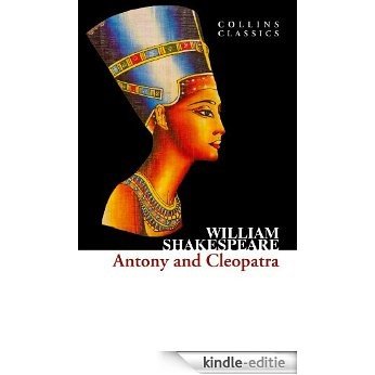 Antony and Cleopatra (Collins Classics) [Kindle-editie]