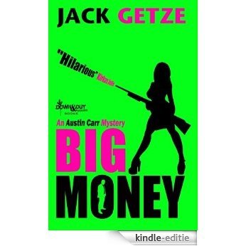 Big Money (Austin Carr Mystery Book 2) (English Edition) [Kindle-editie]