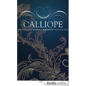 Calliope (Die Whisky-Serie 1) (German Edition) [Kindle-editie]