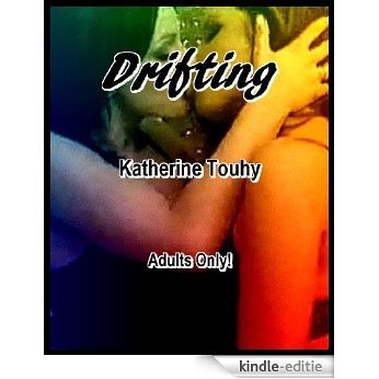 Drifting: An Erotic Novella of Lesbian Submission (English Edition) [Kindle-editie]