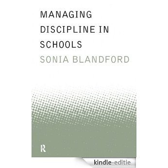 Managing Discipline in Schools (Educational Management Series) [Kindle-editie]