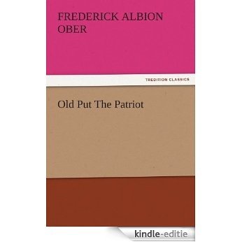 Old Put The Patriot (English Edition) [Kindle-editie] beoordelingen