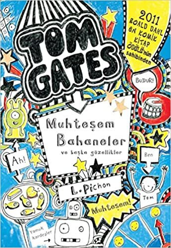 Tom Gates Muhteşem Bahaneler ve Başka Güzellikler Ciltli