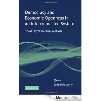 Democracy and Economic Openness in an Interconnected System: Complex transformations [Kindle-editie] beoordelingen
