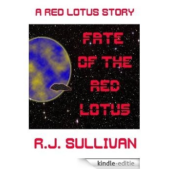 Fate of the Red Lotus (A Red Lotus Story Book 1) (English Edition) [Kindle-editie]
