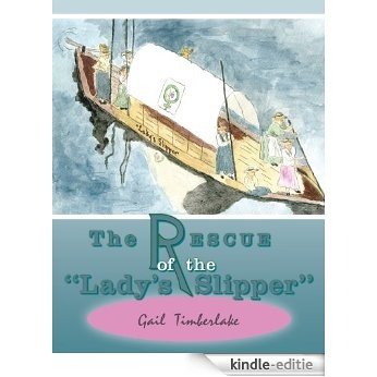 The Rescue of the "Lady's Slipper" (English Edition) [Kindle-editie]