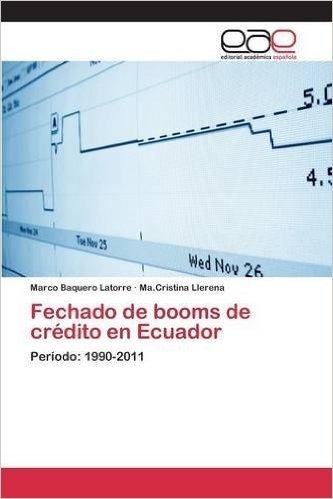 Fechado de Booms de Credito En Ecuador