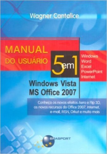Manual Do Usuário. 5 Em 1. Windows Vista E Office 2007