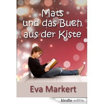 Mats und das Buch aus der Kiste (German Edition) [Kindle-editie]