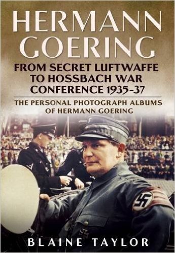Hermann Goering: From Secret Luftwaffe to Hossbach War Conference 1935-37