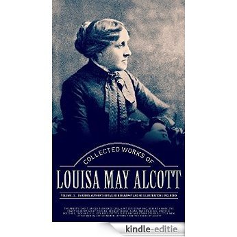 Collected Works of Louisa May Alcott, Vol.1 (illustrated): (Fifteen Books, Author's Detailed Biography And 40 Illustrations Included) (English Edition) [Kindle-editie] beoordelingen
