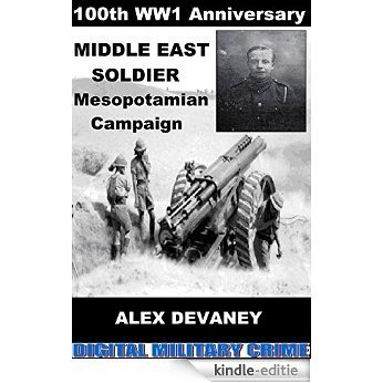 Ronald Crabtree, WW1 Middle East Soldier.: (Rapid Reads: Under 1 Hour). (Digital Military History: WW1 Series. Book 2) (English Edition) [Kindle-editie]