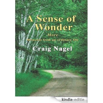 A Sense of Wonder: More moments from an ordinary life (English Edition) [Kindle-editie]