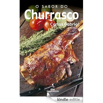 O Sabor do Churrasco (Portuguese Edition) [Kindle-editie]